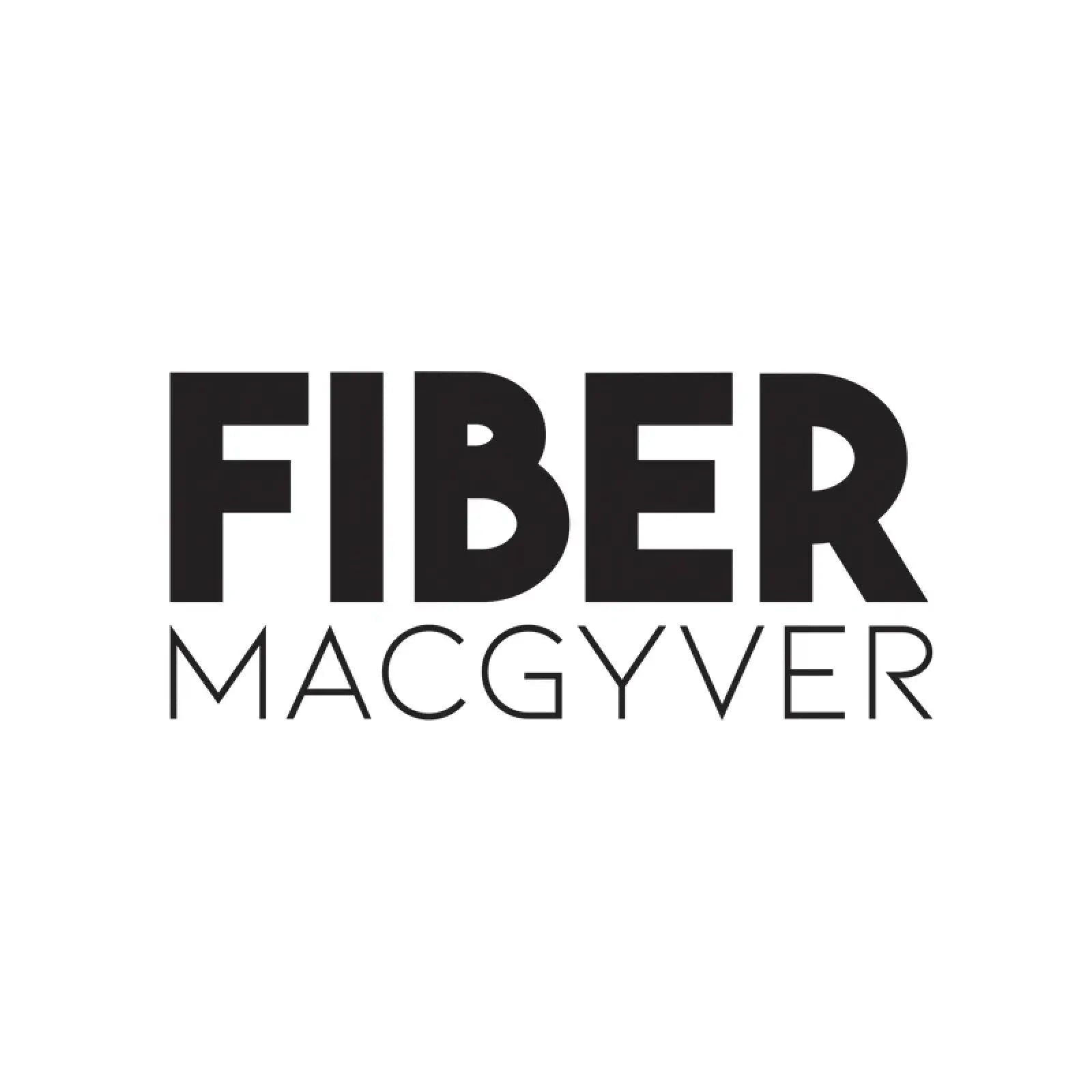 Fiber MacGyver