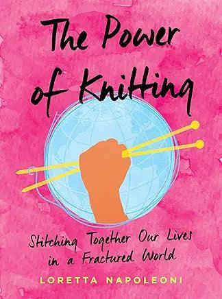 The Power of Knitting by Loretta Napoleoni