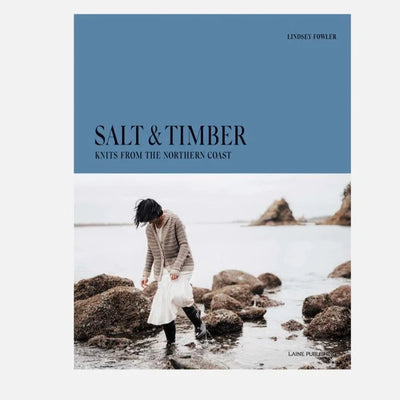 Salt and Timber: knits from the Northern Coast